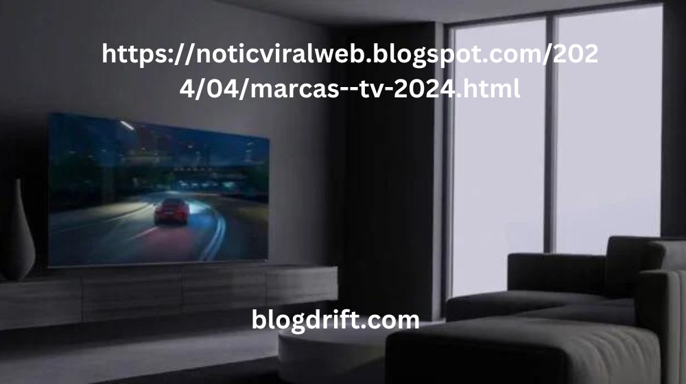 https://noticviralweb.blogspot.com/2024/04/marcas--tv-2024.html