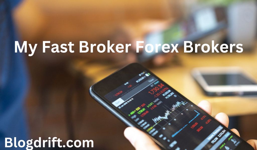 My Fast Broker Forex Brokers